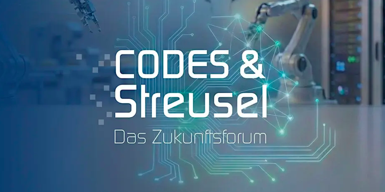Codes & Streusel – Das Zukunftsforum