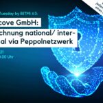 IT-Security Tuesday mit BITMi Mitglied Storecove GmbH: „E-Rechnung national/ international via Peppolnetzwerk und internationale Rechnungsnetzwerke“