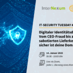 Digitaler Identitätsdiebstahl: Vom CEO-Fraud bis zur sabotierten Lieferkette – Wie sicher ist Ihre Domain?