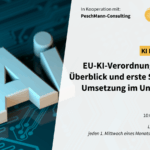KI-Perspektiven: EU-KI-Verordnung kompakt: Überblick und erste Schritte zur Umsetzung im Unternehmen