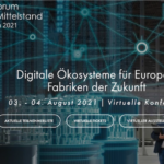 Industrieforum Digitaler Mittelstand 2021 [Digital Edition] ─ Virtual Conference & Networking Event