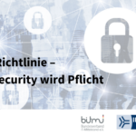 NIS-2-Richtlinie – Cybersecurity wird Pflicht