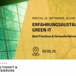 Erfahrungsaustausch Green IT: Best Practices und Herausforderungen