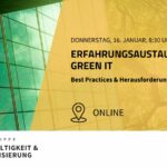 Erfahrungsaustausch Green IT: Best Practices und Herausforderungen