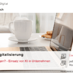 Snacktime Digitalisierung "KI - Fluch oder Segen? - Einsatz von KI in Unternehmen"
