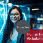 Human Firewall statt Risikofaktor Mensch